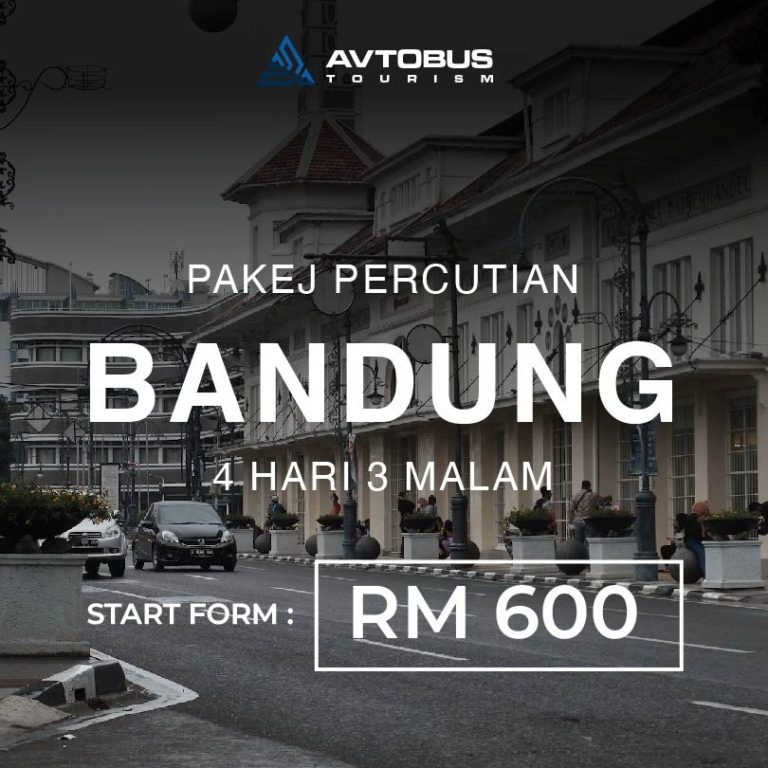 Pakej Percutian & Itinerary Bandung