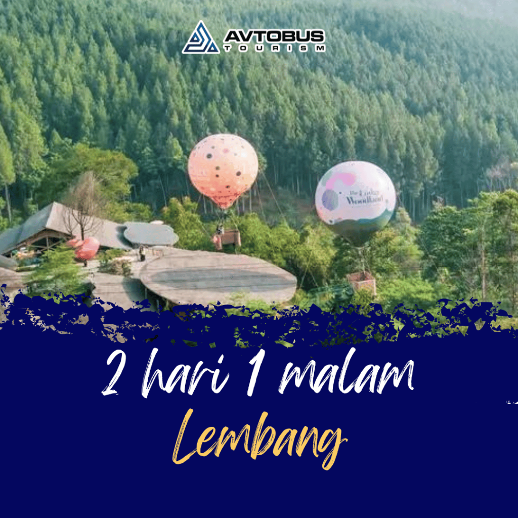 Paket Wisata 2 Hari 1 Malam Lembang